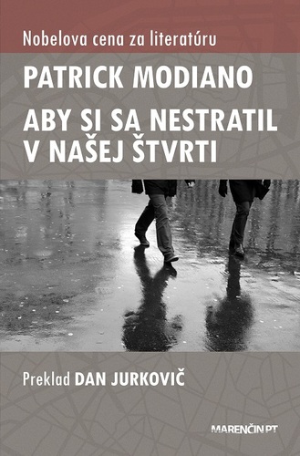 Aby si sa nestratil v našej štvrti - Patrick Modiano