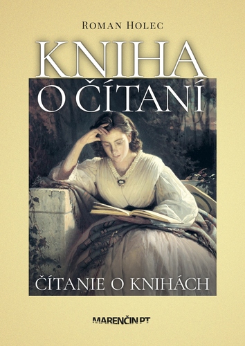 Kniha o čítaní - čítanie o knihách - Roman Holec