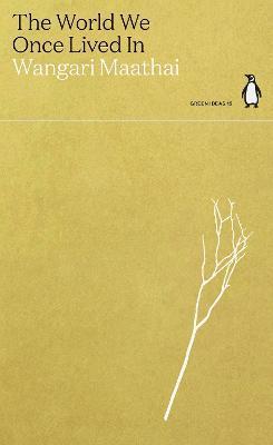 Kniha The World We Once Lived In