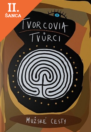 Lacná kniha Tvorcovia / Tvůrci (Mužské cesty)