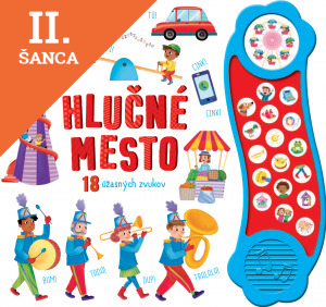 Lacná kniha Hlučné mesto: 18 úžasných zvukov