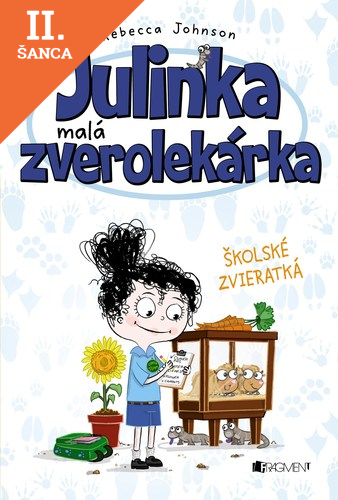 Lacná kniha Julinka – malá zverolekárka 8: Školské zvieratká, 2. vydanie