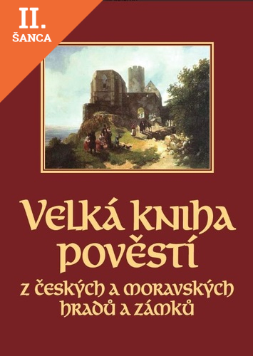 Lacná kniha Velká kniha pověstí z českých a moravských hradů a zámků