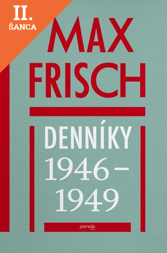 Lacná kniha Max Frisch: Denníky 1946 – 1949