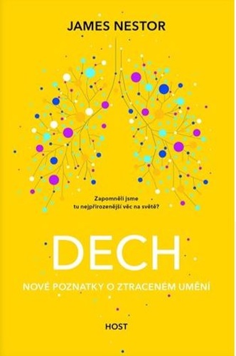 Dech - Nové poznatky o ztraceném umění