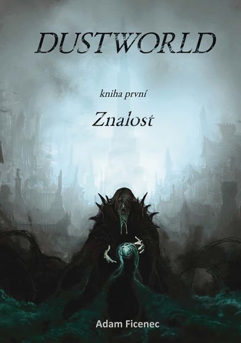 Kniha Dustworld 1 - Znalost