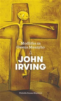 Kniha Modlitba za Owena Meanyho - John Irving