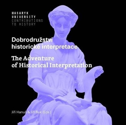 Kniha Dobrodružství historické interpretace