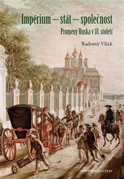 Kniha Impérium - stát - společnost - Radomír Vlček