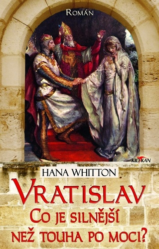 Vratislav. Co je silnější než touha po moci?