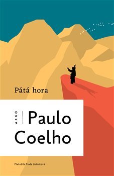 Pátá hora - Paulo Coelho,Pavla Lidmilová