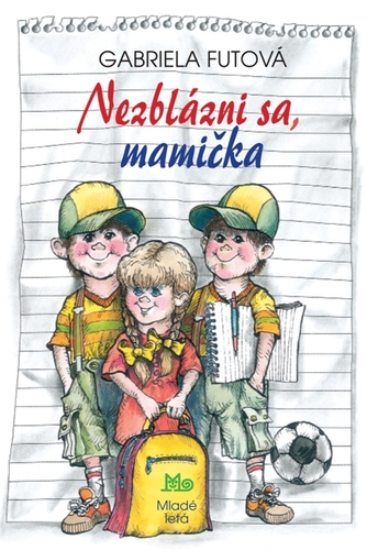 Kniha Nezblázni sa, mamička, 4. vyd.