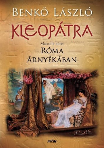 Kniha Kleopátra 2: Róma árnyékában - László Benkő