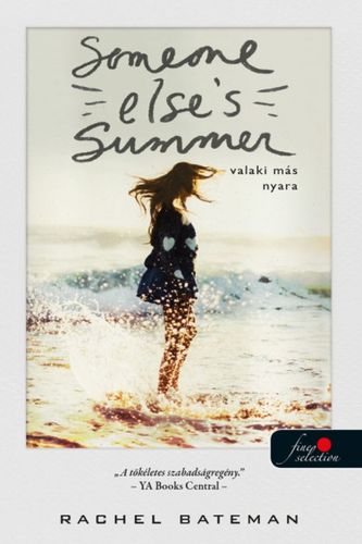 Kniha Someone Else's Summer - Valaki más nyara - Rachel Bateman
