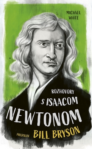 Kniha Rozhovory s Isaacom Newtonom