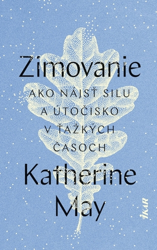 Zimovanie - Katherine May,Sára Moyzesová