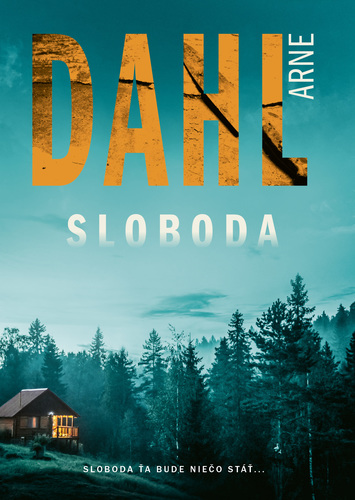 Berger a Blomová 4: Sloboda - Arne Dahl