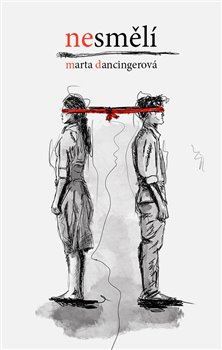 Kniha Nesmělí - Marta Dancingerová