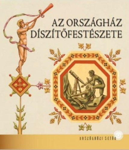 Kniha Az Országház díszítőfestészete - Zsuzsa Kapitány-Horváth,Margit Kerekes
