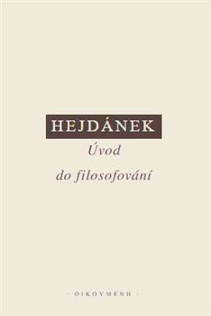 Kniha Úvod do filosofování - Ladislav Hejdánek