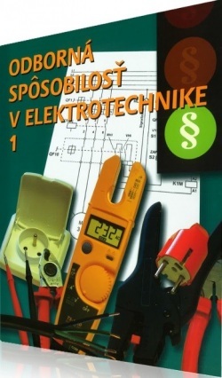 Kniha Odborná spôsobilosť v elektrotechnike 1.