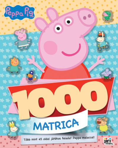 1000 matrica: Peppa malac - Több mint 45 oldal játékos feladat Peppa malaccal!