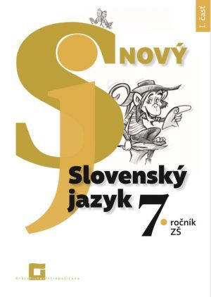 Kniha Nový Slovenský jazyk 7. ročník ZŠ - I. časť