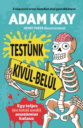 Testünk kívül-belül - Adam Kay