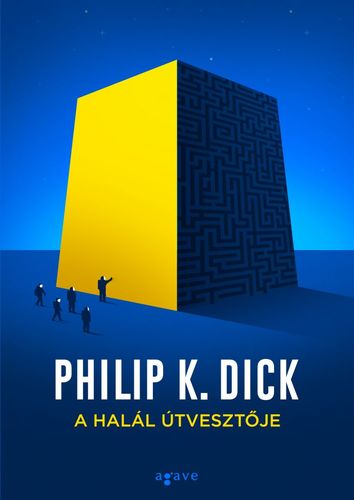 Kniha A halál útvesztője - Philip K. Dick,Mihály Veres