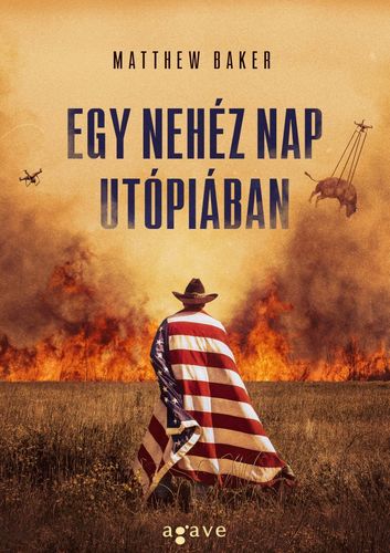 Kniha Egy nehéz nap Utópiában - Matthew Baker