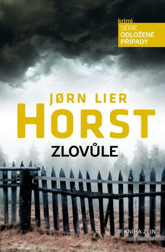 Zlovůle - Jorn Lier Horst,Kateřina Krištůfková