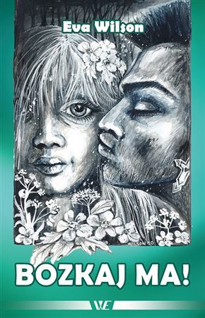 Kniha Bozkaj ma! - Eva Wilson