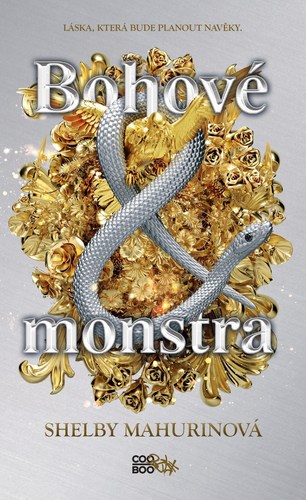 Bohové a monstra - Shelby Mahurinová,Petra Badalec kúpite na Panta Rhei