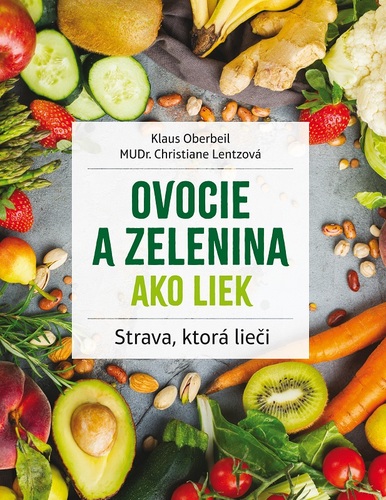 Kniha Ovocie a zelenina ako liek (2.vyd)