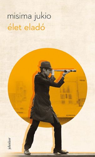 Kniha Élet eladó - Jukio Misima