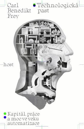 Technologická past - Carl Benedikt Frey,Martin Štefl