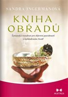 Kniha Kniha obřadů - Šamanská moudrost pro obj