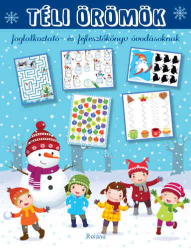 Téli örömök - Foglalkoztató- és fejlesztőkönyv óvodásoknak