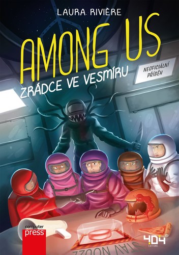 Among Us: Zrádce ve vesmíru - Laura Riviere,Kateřina Marko
