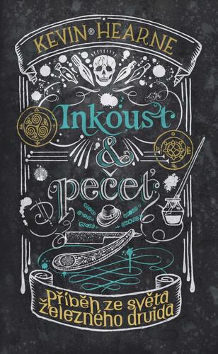Kniha Inkoust a pečeť: Příběh ze světa Železného druida