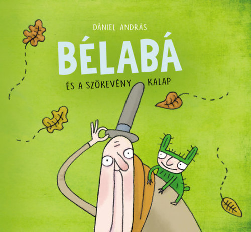 Kniha Bélabá és a szökevény kalap - András Dániel