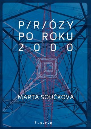 P/r/ózy po roku 2000 - Marta Součková