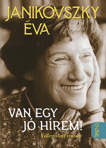 Kniha Van egy jó hírem - Éva Janikovszky