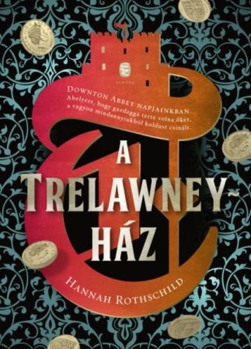Kniha A Trelawney-ház - Hannah Rothschild,Adrienn Neset