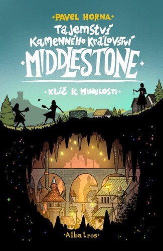 Tajemství kamenného království Middlestone 1: Klíč k minulosti - Pavel Horna,Nikkarin
