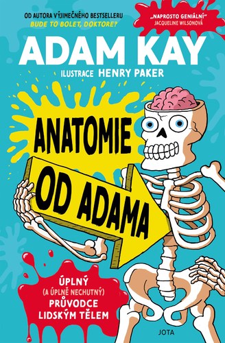 Kniha Anatomie od Adama - Adam Kay,Henry Paker,Jana Hlávková