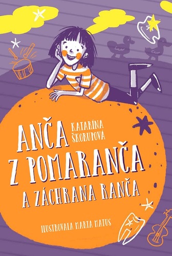 Anča z Pomaranča 3: a záchrana ranča - Katarína Škorupová