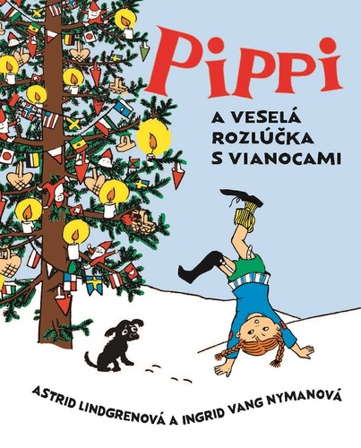 Kniha Pippi a veselá rozlúčka s Vianocami