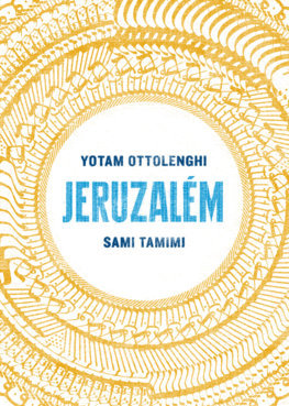 Jeruzalém - Yotam Ottolenghi,Sami Tamimi