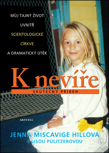 K nevíře - Jenna Miscavige Hillová